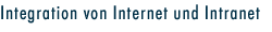 Integration von Internet und Intranet